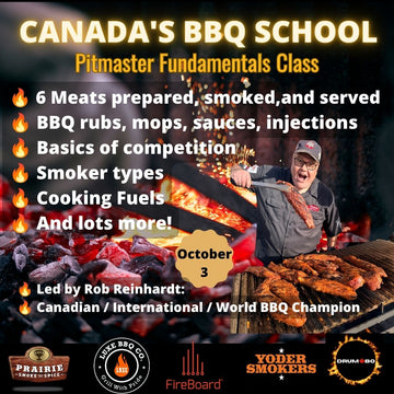 Canada's BBQ School - Pitmaster Fundamentals Class - Winnipeg October 3, 2026