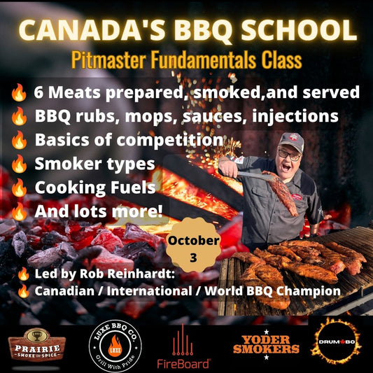 Canada's BBQ School - Pitmaster Fundamentals Class - Winnipeg October 3, 2026