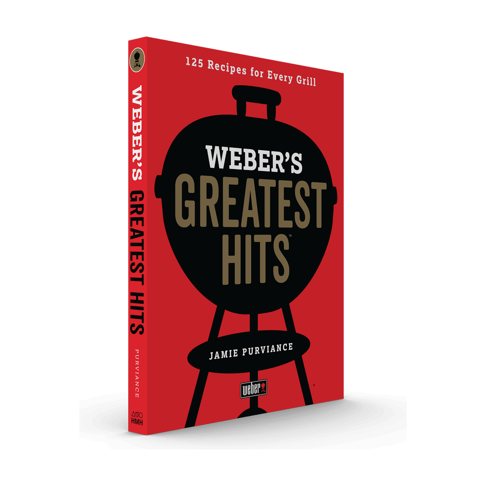 Weber's Greatest Hits Cook Book